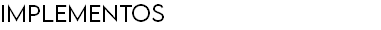 IMPLEMENTOS
